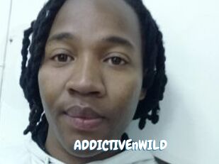 ADDICTIVEnWILD