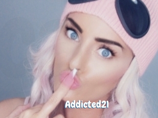 Addicted21