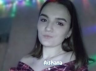 Aishana