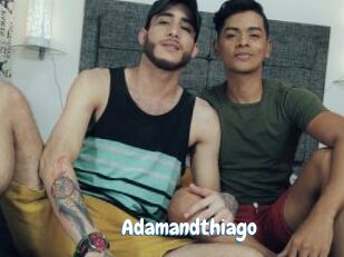 Adamandthiago