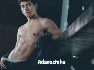 Adanuchiha