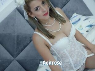 Aeilrose