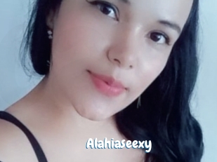 Alahiaseexy