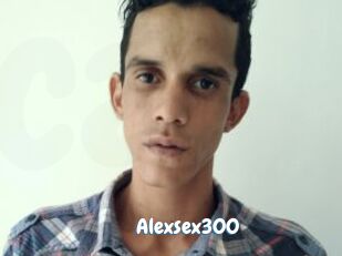 Alexsex300