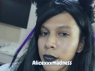 Alicexxxmadness