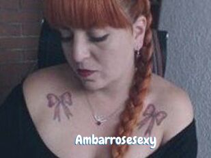 Ambarrosesexy