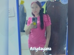 Aslydayana