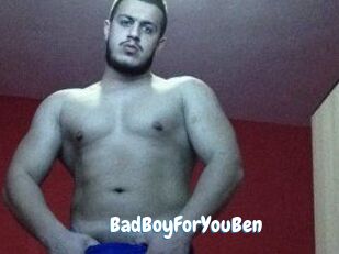 BadBoyForYouBen