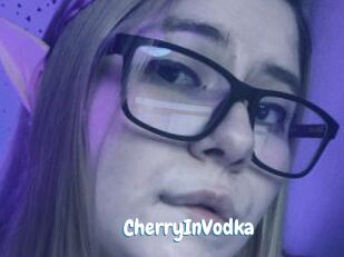 CherryInVodka