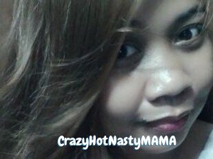 CrazyHotNastyMAMA