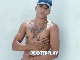 DEXXTERPLAY