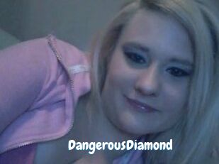 DangerousDiamond