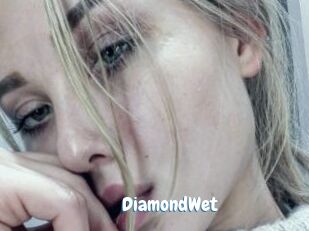 DiamondWet