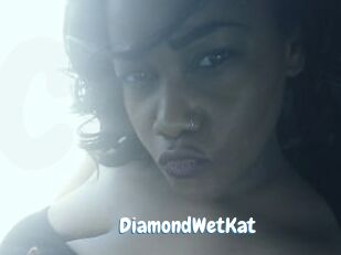 DiamondWetKat