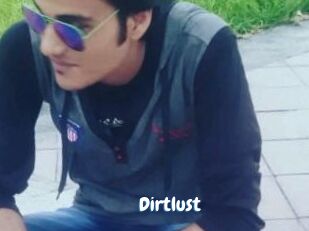 Dirtlust