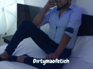 Dirtymaofetich