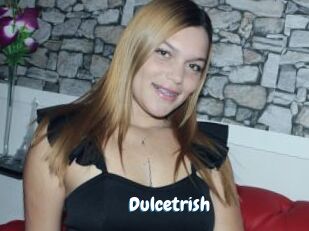 Dulcetrish