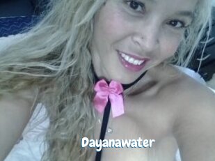 Dayanawater