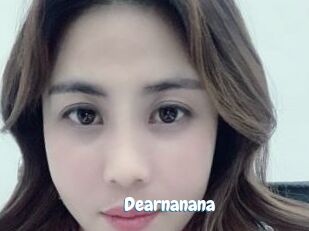 Dearnanana