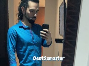 Dent2cmaster