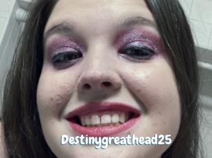 Destinygreathead25