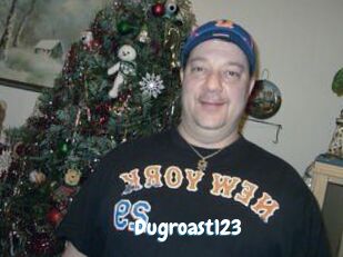 Dugroast123