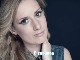 Elenaaaaa