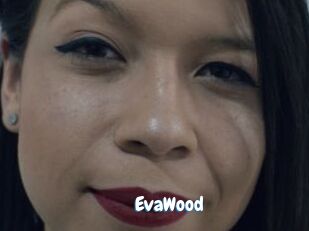 EvaWood