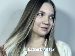 Easterbruster