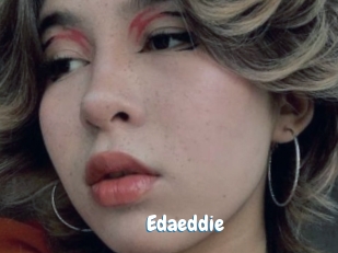 Edaeddie