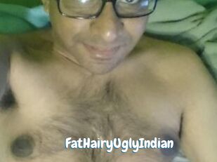 FatHairyUglyIndian