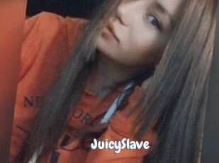 JuicySlave