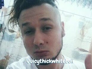 Juicythickwhiteboii