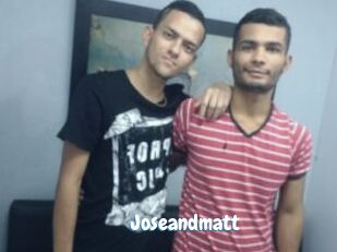 Joseandmatt