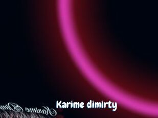 Karime_dimirty