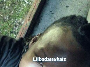 Lilbadassxhaiz