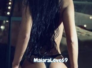 MaiaraLove69