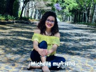 Michelle_myfriend