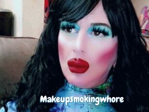 Makeupsmokingwhore