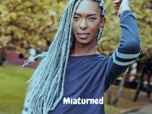 Miaturned