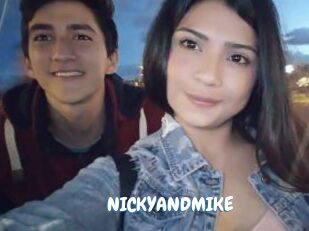 NICKYANDMIKE