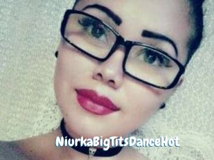 NiurkaBigTitsDanceHot