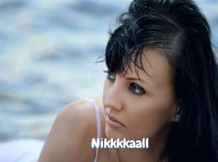 Nikkkkaall