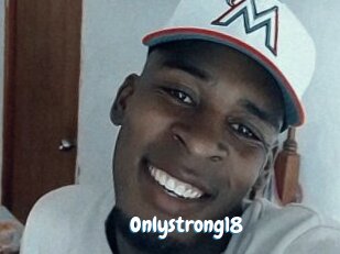 Onlystrong18