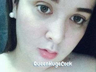 QueenHugeCock