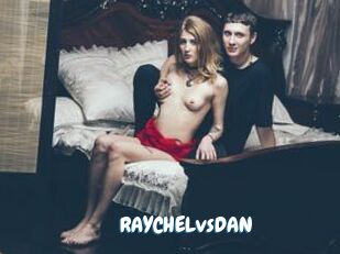 RAYCHELvsDAN