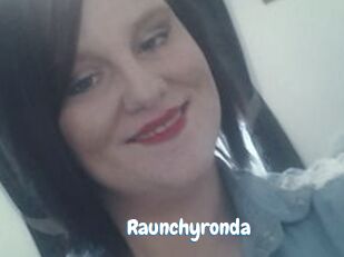 Raunchyronda