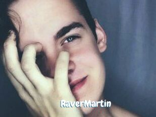 Raver_Martin