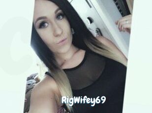 RigWifey69