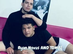 Ryan_Noxus_AND_TOMAS